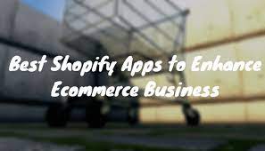 12 Best Shopify Apps to Increase ROI of Your Shopify eCommerce Website