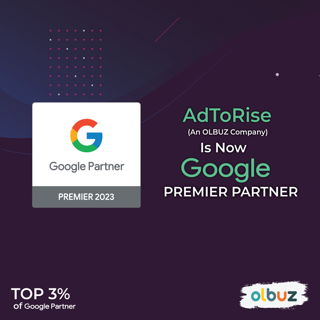 AdToRise (an OLBUZ Company) is Now a Google Premier Partner 2023 in India